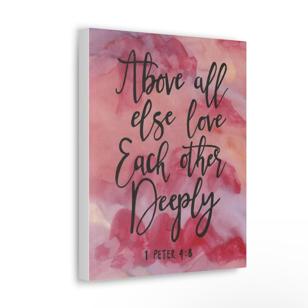 wall art canvas painted with above all else love each other deeply