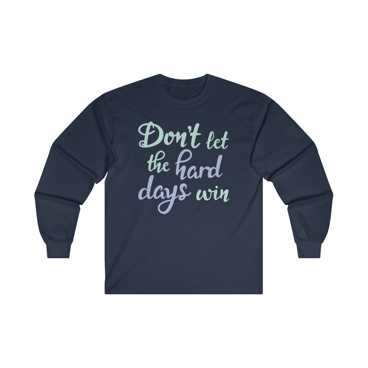 crewneck sweatshirt with motivational quote