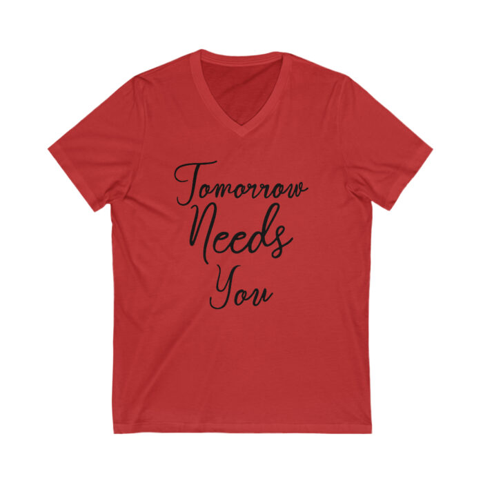 V-Neck Short Sleeve Tee Tomorrow Needs You - Image 5