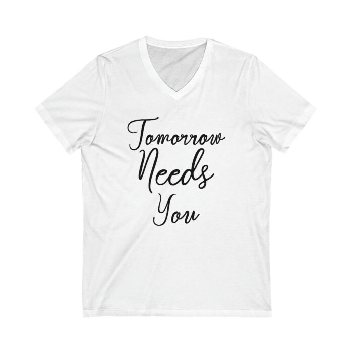 V-Neck Short Sleeve Tee Tomorrow Needs You - Image 3