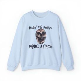 Crewneck Sweatshirt Ridin' Out Another Panic Attack - Image 50