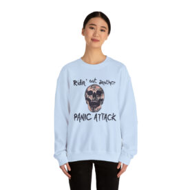 Crewneck Sweatshirt Ridin' Out Another Panic Attack - Image 52