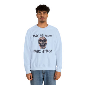 Crewneck Sweatshirt Ridin' Out Another Panic Attack - Image 53