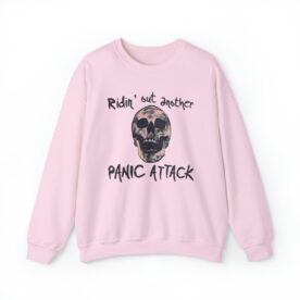Crewneck Sweatshirt Ridin' Out Another Panic Attack - Image 57