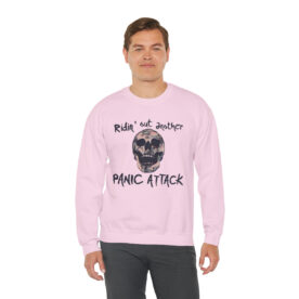 Crewneck Sweatshirt Ridin' Out Another Panic Attack - Image 61