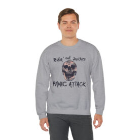 Crewneck Sweatshirt Ridin' Out Another Panic Attack - Image 26