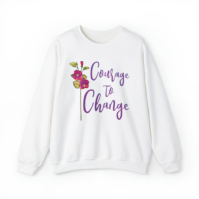 Crewneck Sweatshirt Courage To Change