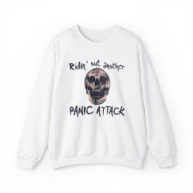 Crewneck Sweatshirt Ridin' Out Another Panic Attack - Image 8