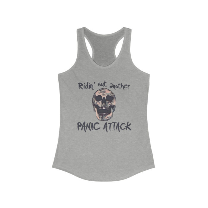 Women's Racerback Tank Top Ridin’ Out Another Panic Attack