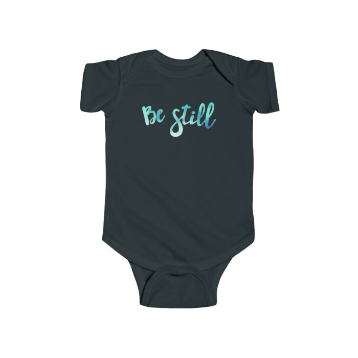 Infant Onesie Be Still - Image 4