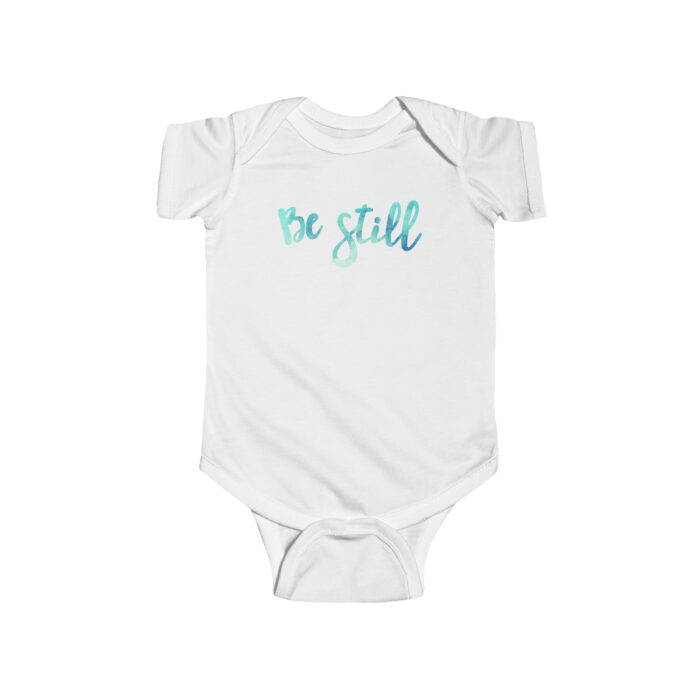 Infant Onesie Be Still - Image 2