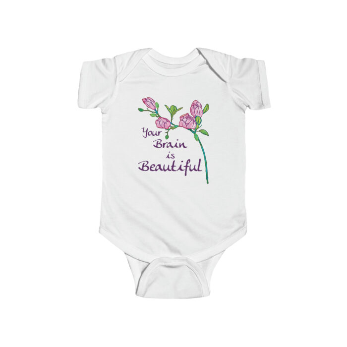 Infant Onesie Your Brain Is Beautiful