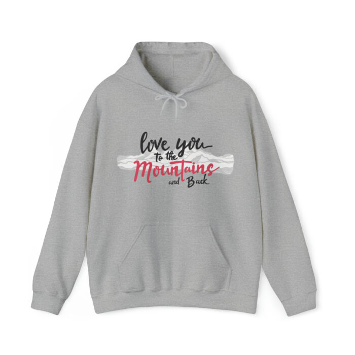 Hoodie Love You To The Mountains And Back - Image 40