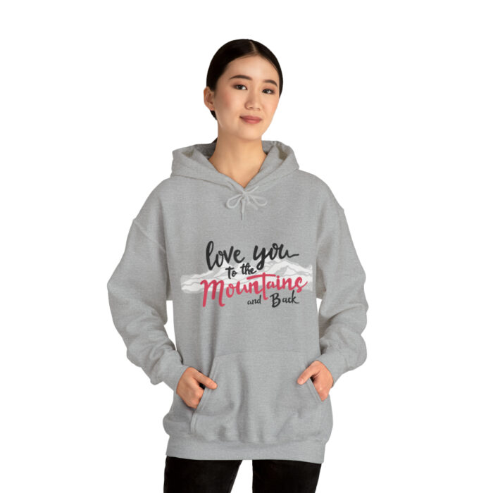 Hoodie Love You To The Mountains And Back - Image 45