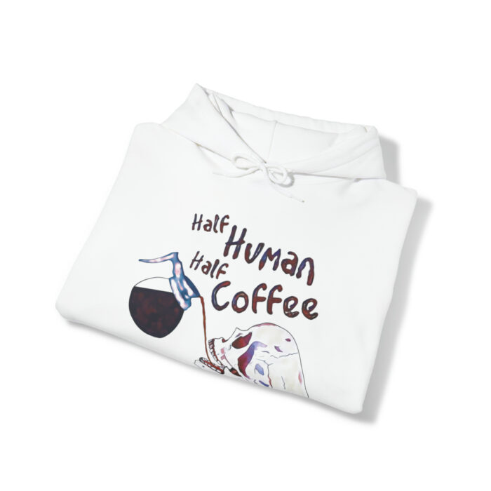 Hoodie Half Human Half Coffee - Image 17