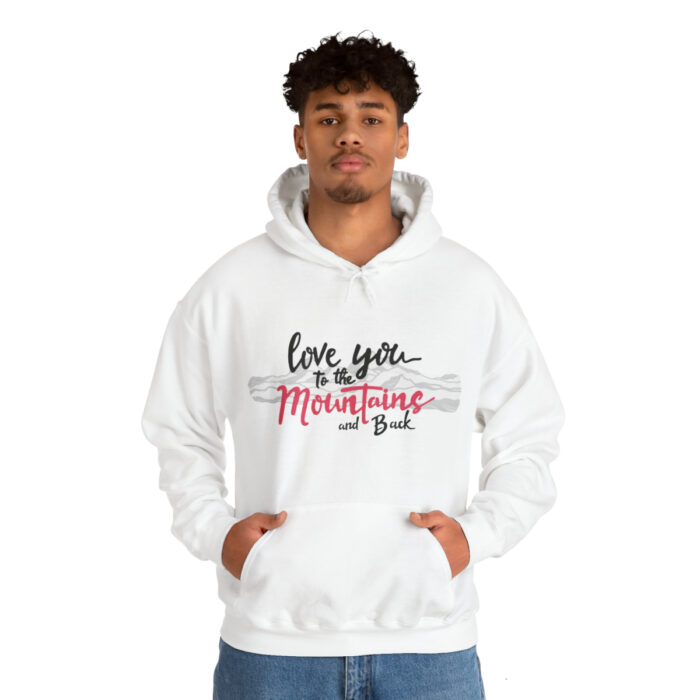 Hoodie Love You To The Mountains And Back - Image 20