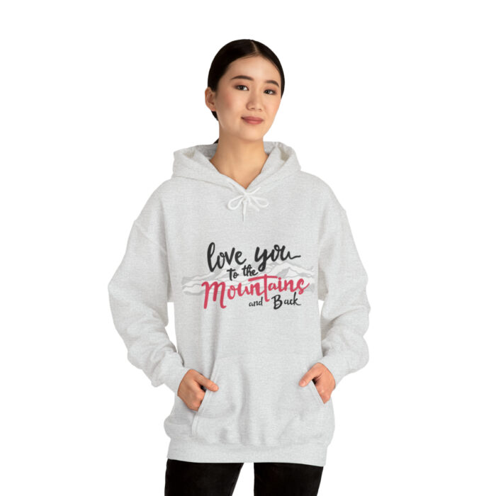 Hoodie Love You To The Mountains And Back - Image 32