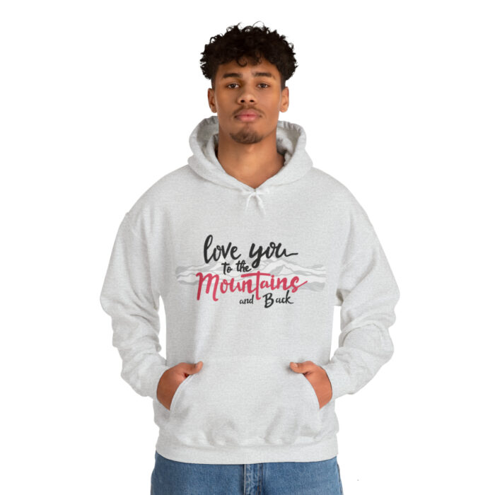 Hoodie Love You To The Mountains And Back - Image 33