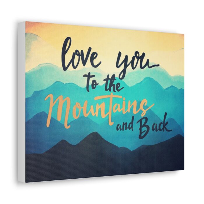 Canvas Love You To The Mountains And Back - Image 9