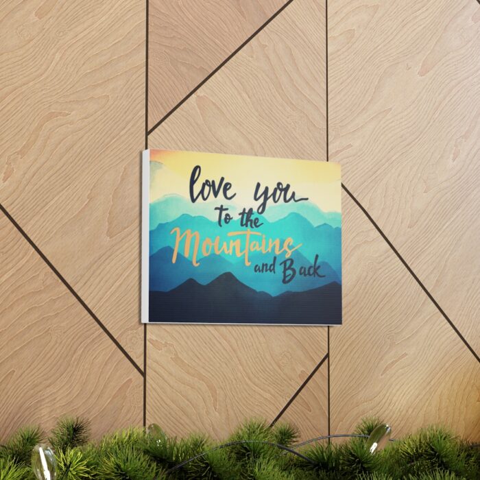 Canvas Love You To The Mountains And Back - Image 14