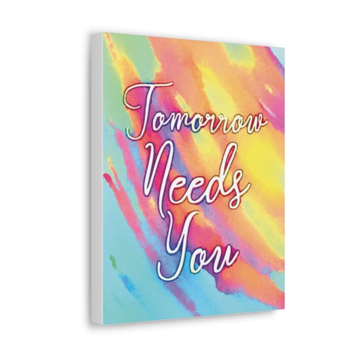 Canvas Tomorrow Needs You - Image 9