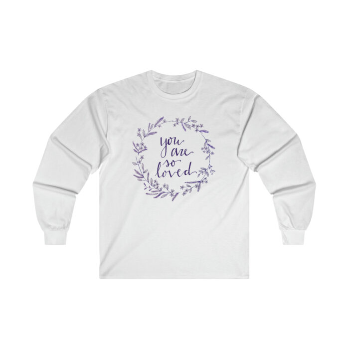 Long Sleeve Tee You Are So Loved