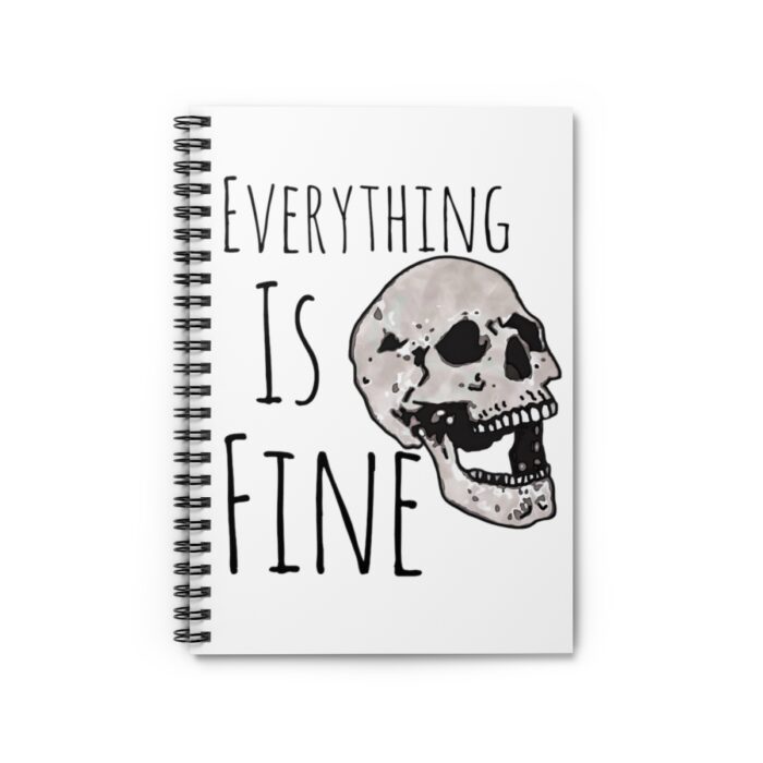 Spiral Notebook Everything Is Fine - Image 2