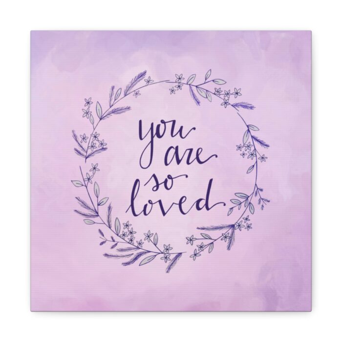 Canvas You Are So Loved - Image 15