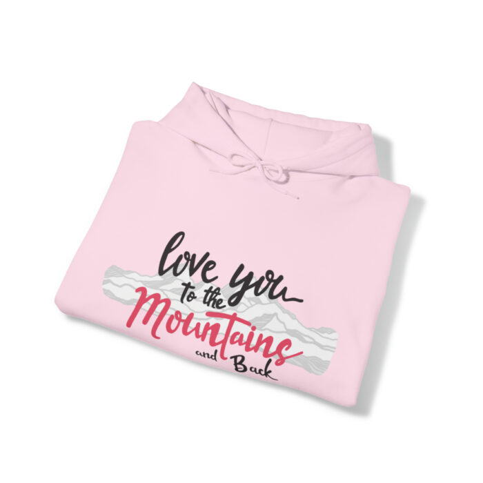 Hoodie Love You To The Mountains And Back - Image 95