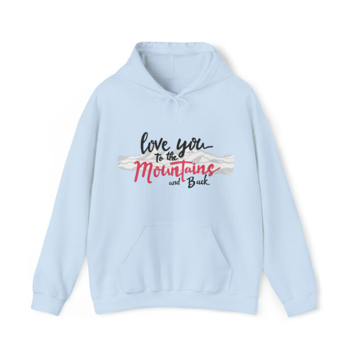 Hoodie Love You To The Mountains And Back - Image 66