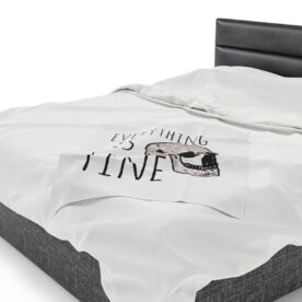 Plush Blanket Everything Is Fine - Image 7