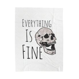 Plush Blanket Everything Is Fine - Image 17