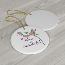 Ceramic Ornament Your Brain Is Beautiful - Image 2