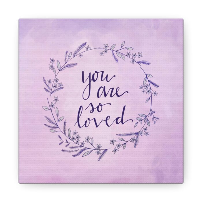 Canvas You Are So Loved - Image 2