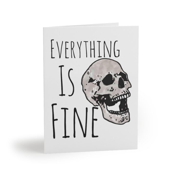 Greeting Cards Everything Is Fine