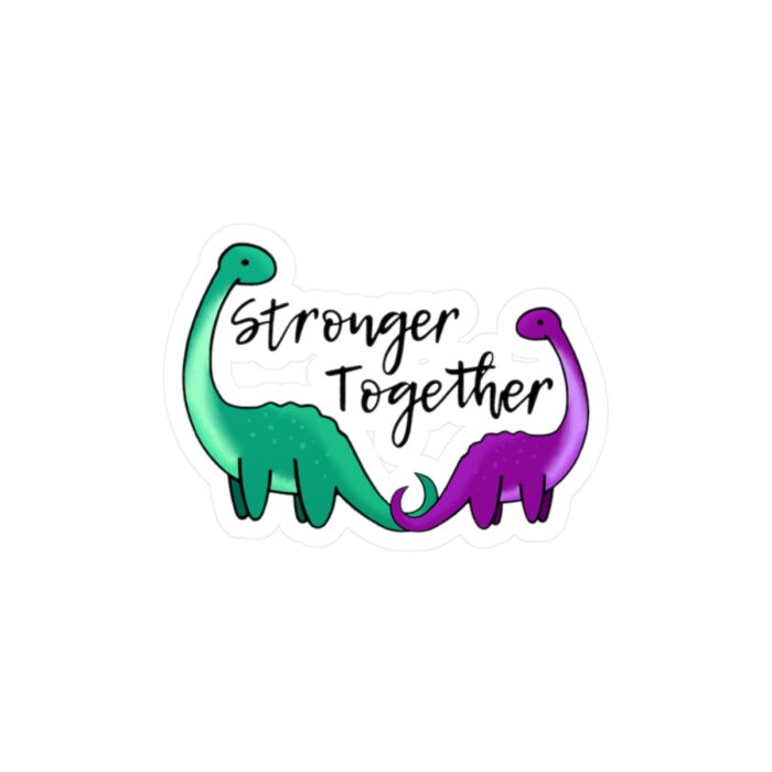 Vinyl Sticker Decal Stronger Together