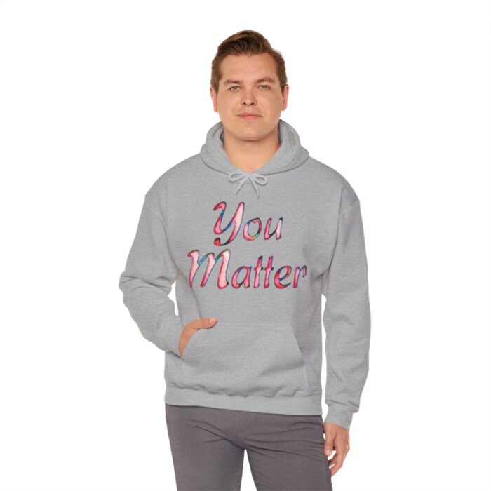 Hoodie You Matter - Image 48