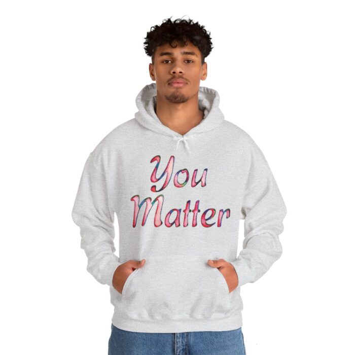 Hoodie You Matter - Image 20