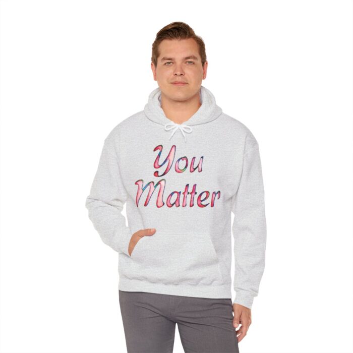 Hoodie You Matter - Image 22