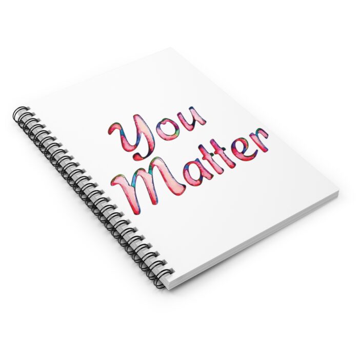 Spiral Notebook You Matter - Image 3