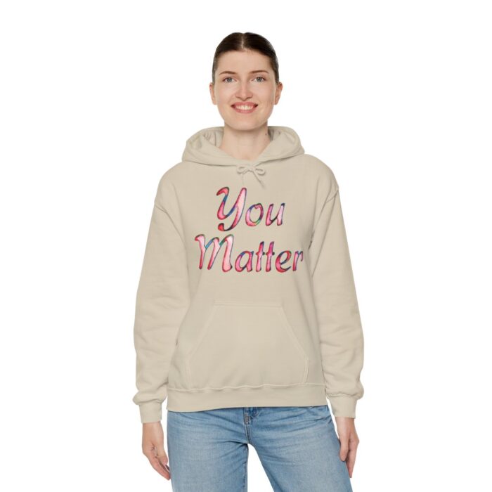 Hoodie You Matter - Image 34