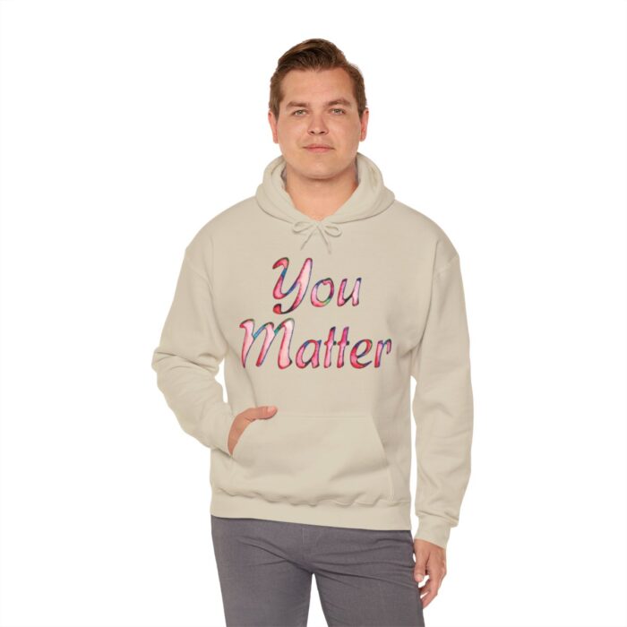 Hoodie You Matter - Image 35