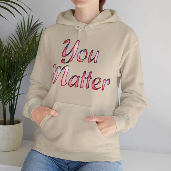 Hoodie You Matter - Image 39