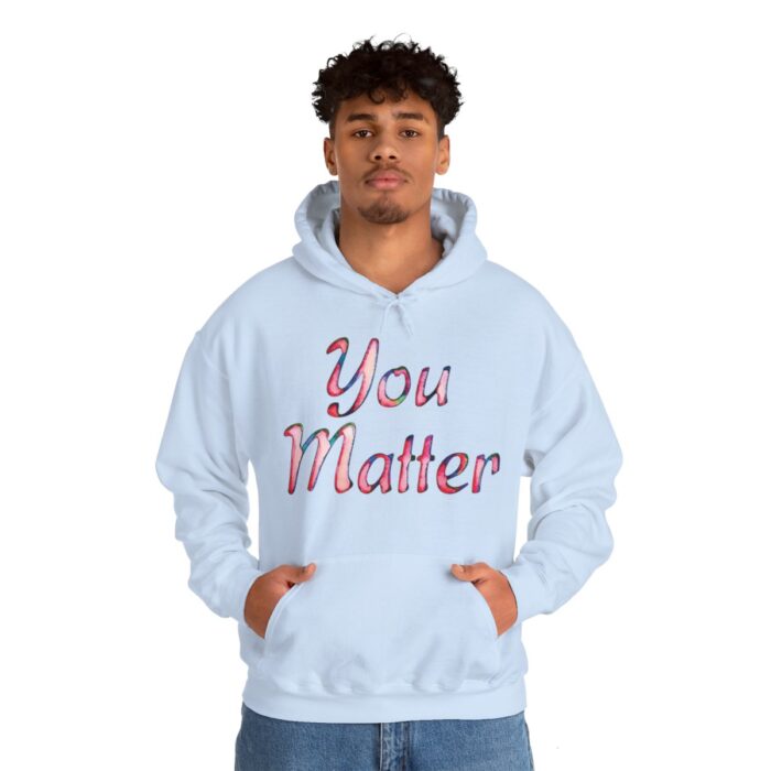 Hoodie You Matter - Image 72