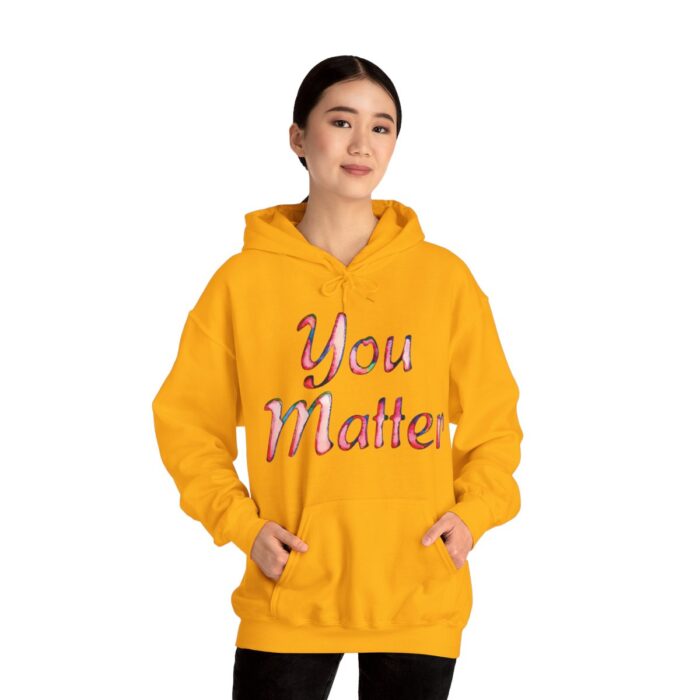 Hoodie You Matter - Image 58