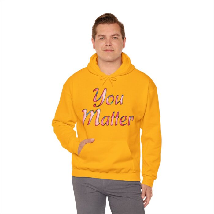 Hoodie You Matter - Image 61