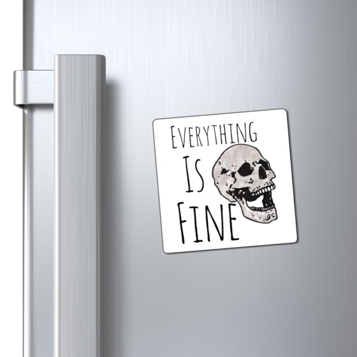 Magnet Everything Is Fine - Image 2