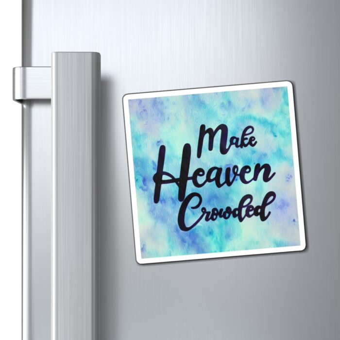 Magnet Make Heaven Crowded - Image 4