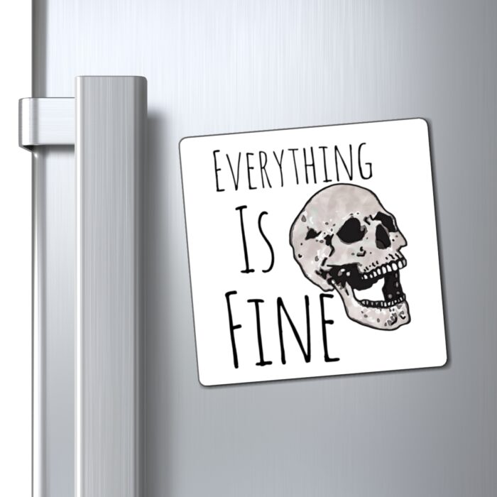 Magnet Everything Is Fine - Image 4