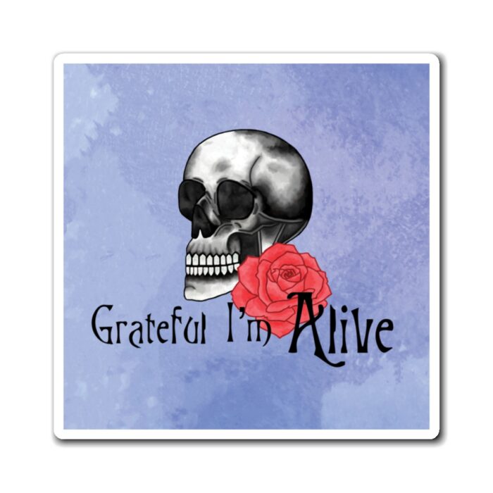 Magnet Grateful I'm Alive - Image 3